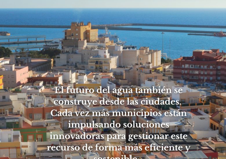 Ciudades que inspiran: cómo las urbes están liderando un uso más sostenible del agua