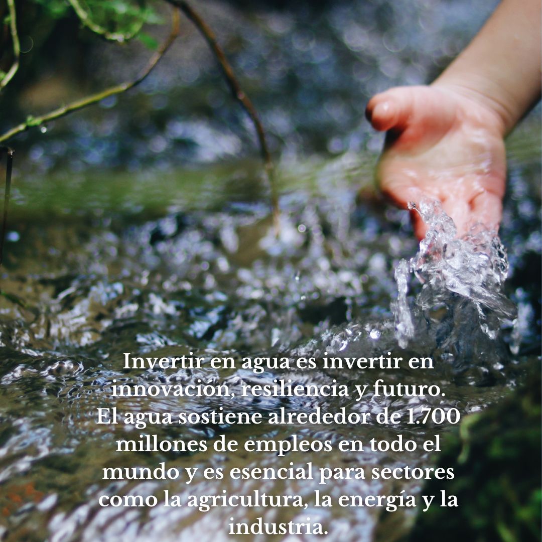 El agua, un motor de empleo y desarrollo para la economía mundial